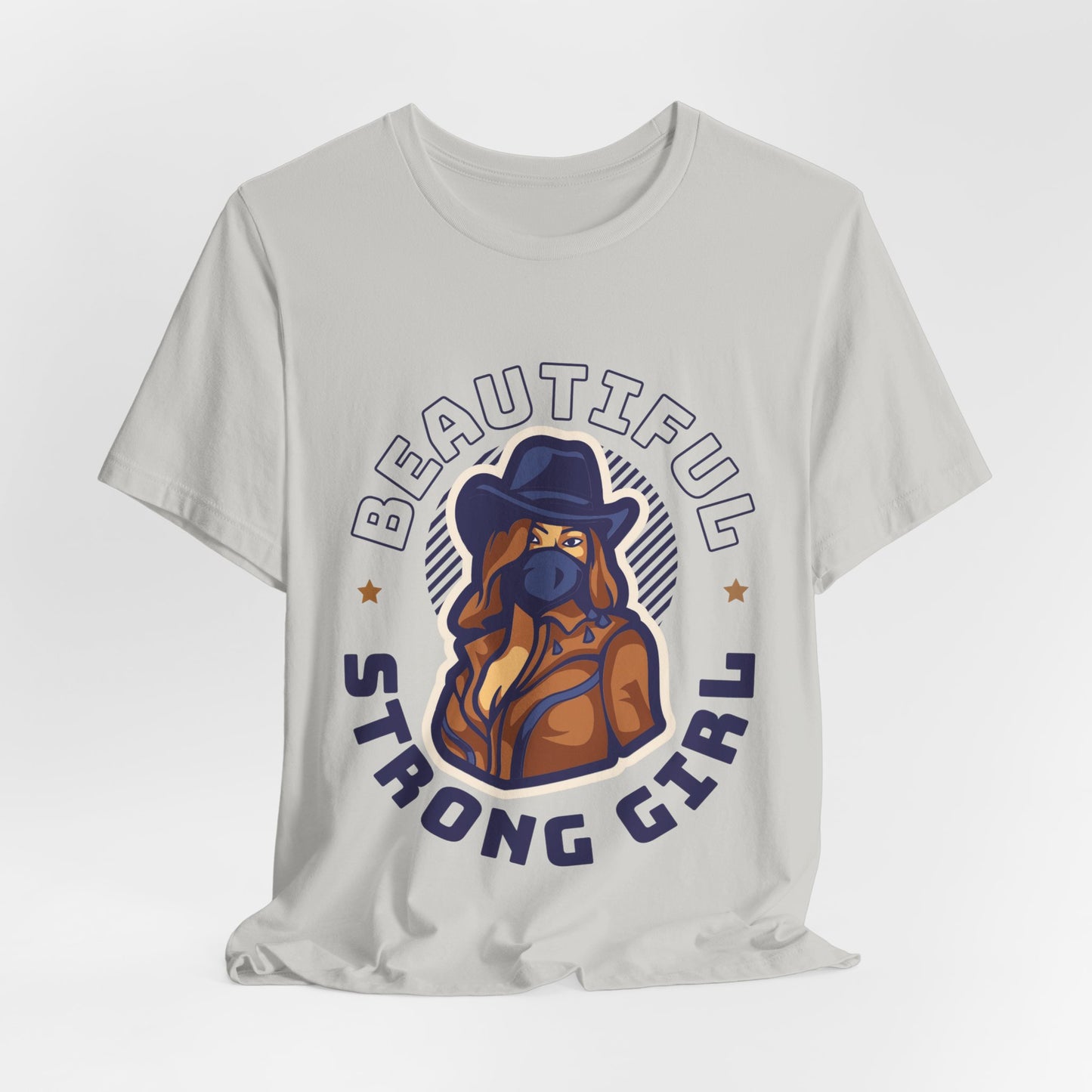 Beautiful Strong Girl Cowgirl Graphic T-Shirt | Western Woman Empowerment Tee