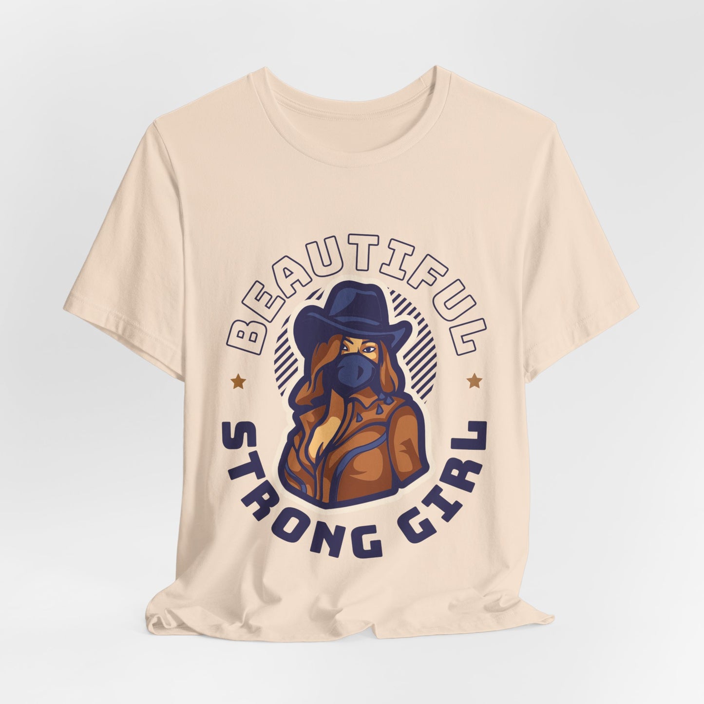 Beautiful Strong Girl Cowgirl Graphic T-Shirt | Western Woman Empowerment Tee