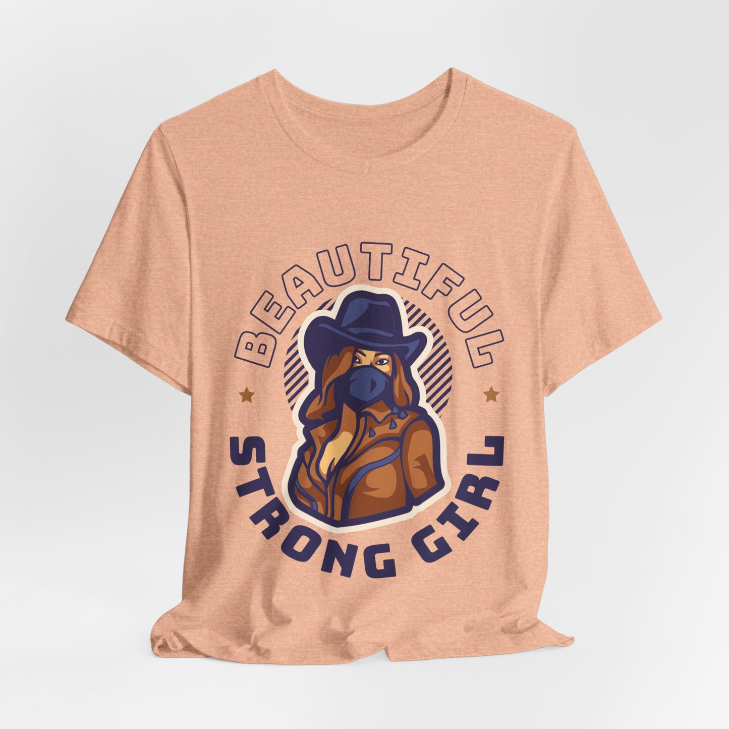 Beautiful Strong Girl Cowgirl Graphic T-Shirt | Western Woman Empowerment Tee