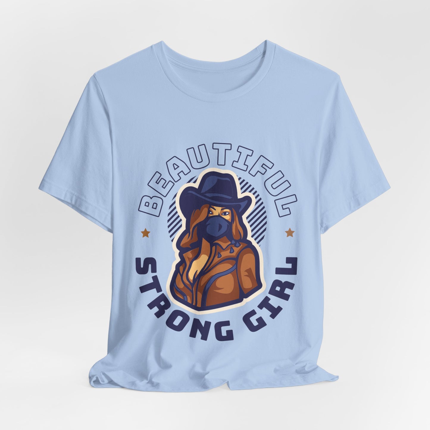 Beautiful Strong Girl Cowgirl Graphic T-Shirt | Western Woman Empowerment Tee