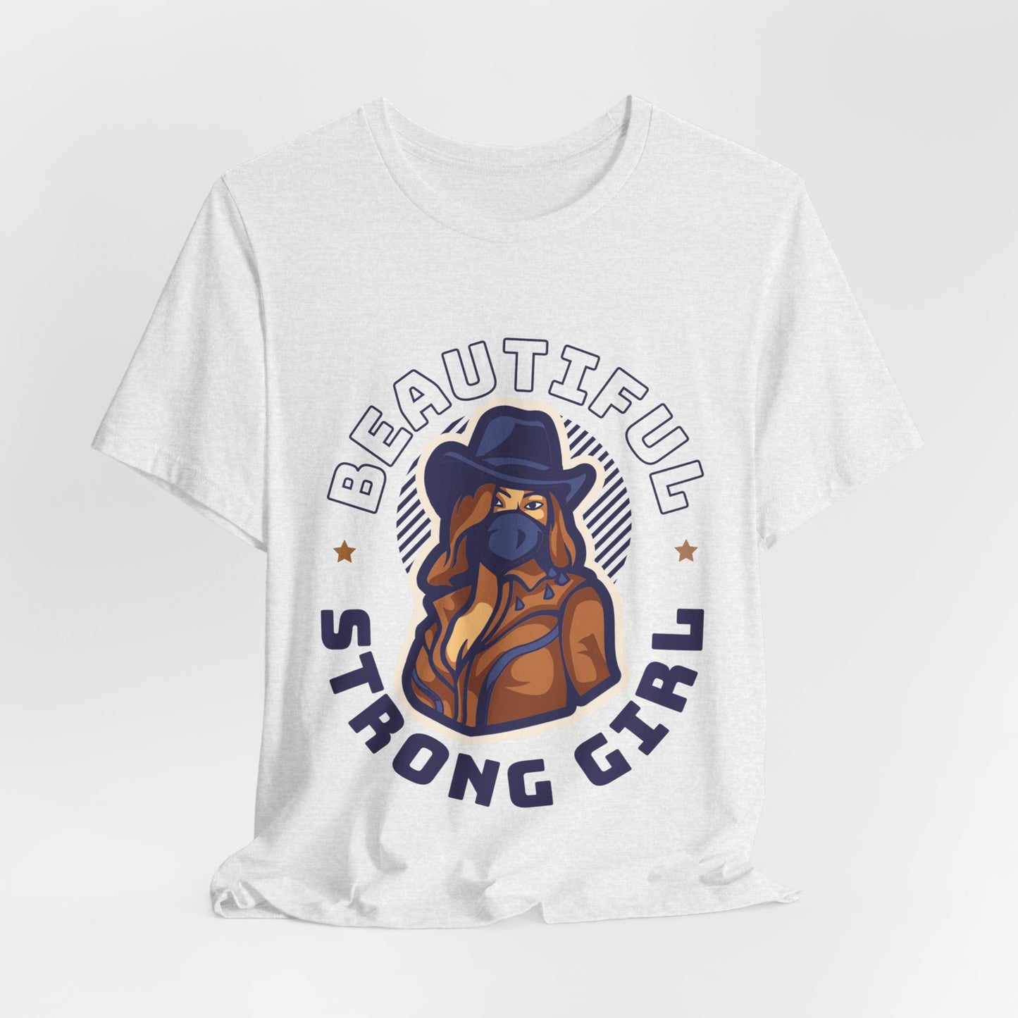 Beautiful Strong Girl Cowgirl Graphic T-Shirt | Western Woman Empowerment Tee