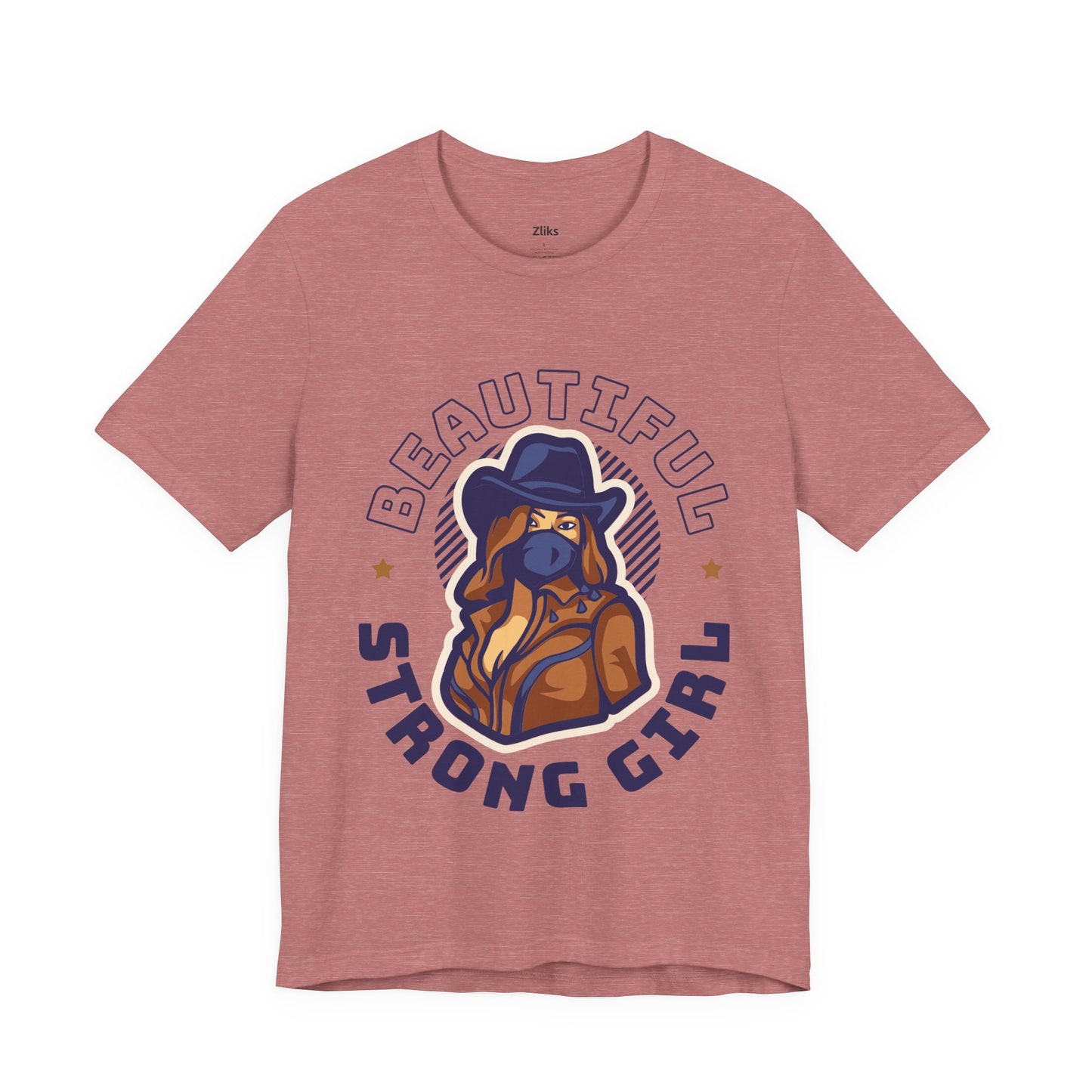 Beautiful Strong Girl Cowgirl Graphic T-Shirt | Western Woman Empowerment Tee