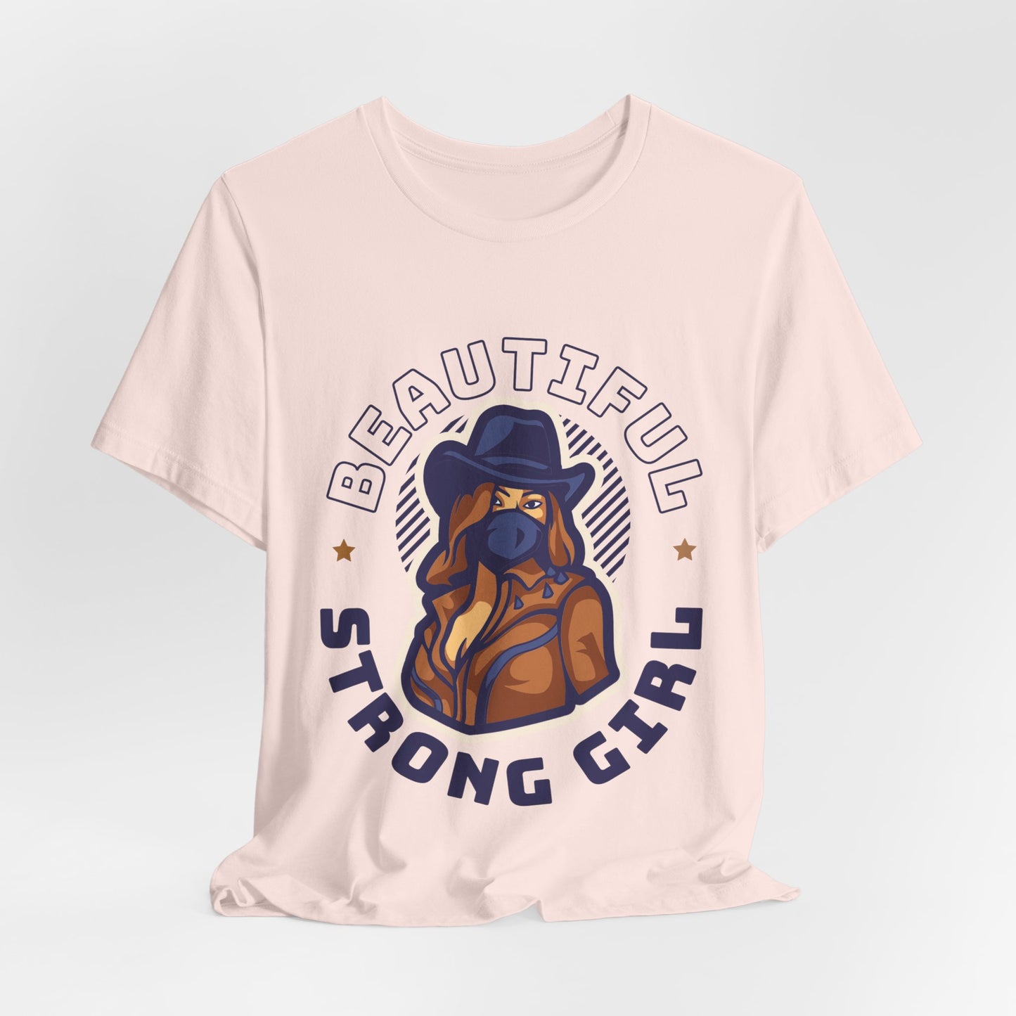 Beautiful Strong Girl Cowgirl Graphic T-Shirt | Western Woman Empowerment Tee
